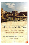 image: Civilizations: Culture, Ambition and the Transformaiton of Nature